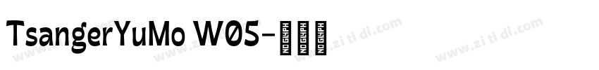 TsangerYuMo W05字体转换